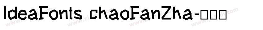 IdeaFonts chaoFanZha字体转换
